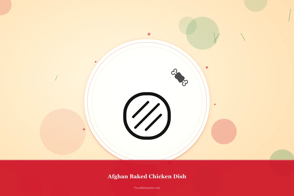 Why This Afghan Baked Chicken Dish Recipe Works