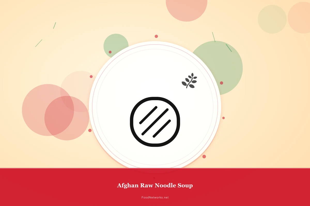 Why This Afghan Raw Noodle Soup Recipe Works
