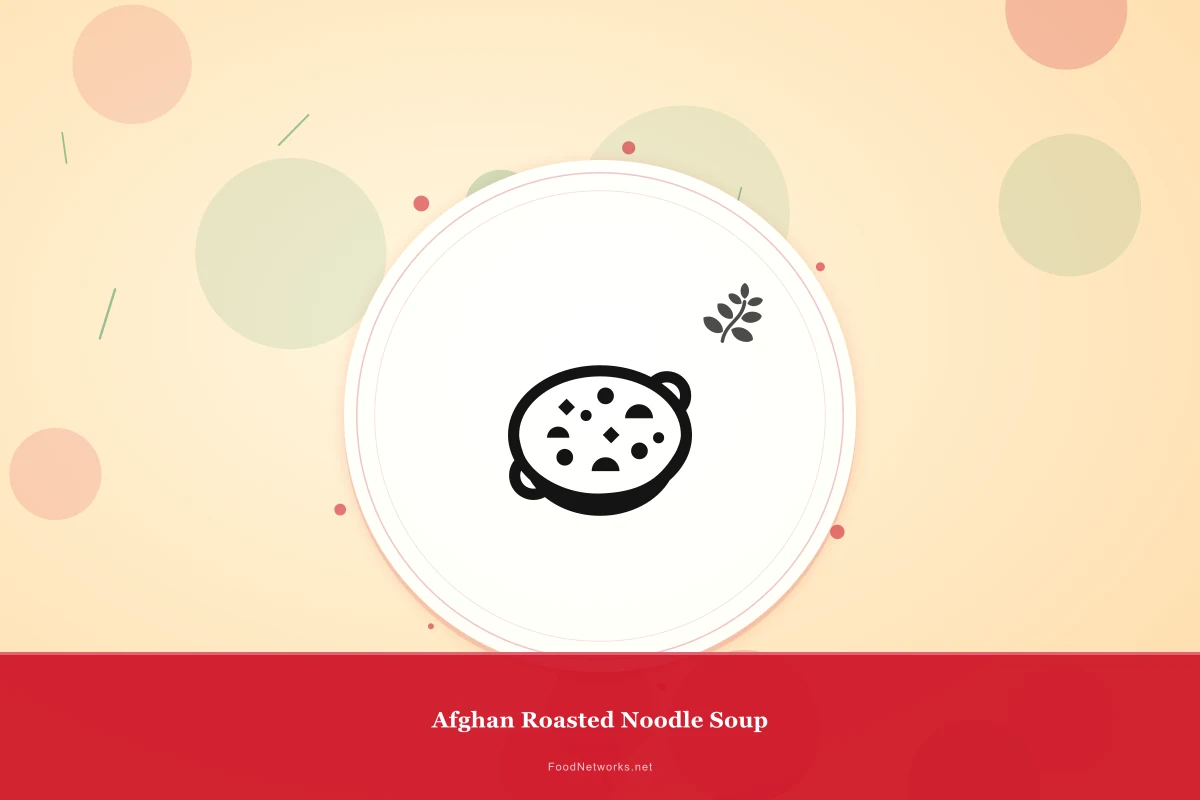 Why This Afghan Roasted Noodle Soup Recipe Works