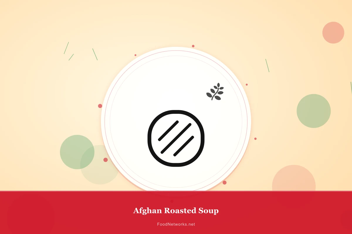 Why This Afghan Roasted Soup Recipe Works