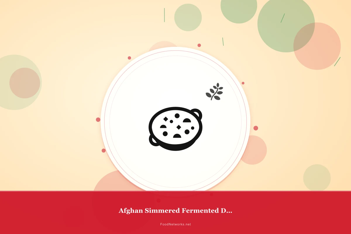 Why This Afghan Simmered Fermented Dish Recipe Works
