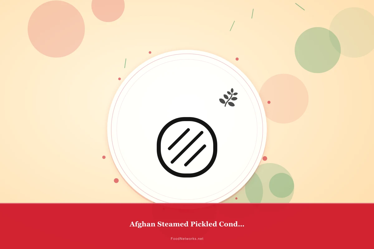 Why This Afghan Steamed Pickled Condiment Recipe Works