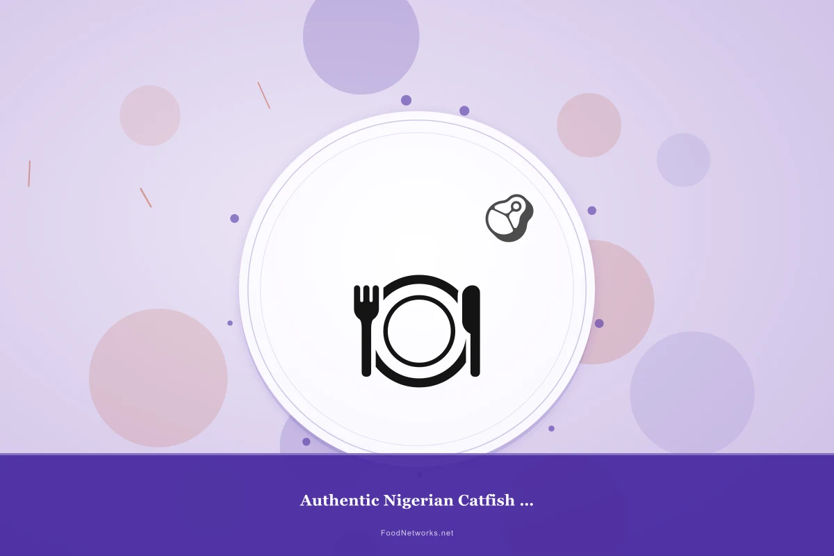 Why This Authentic Nigerian Catfish for Meal Prep Recipe Works