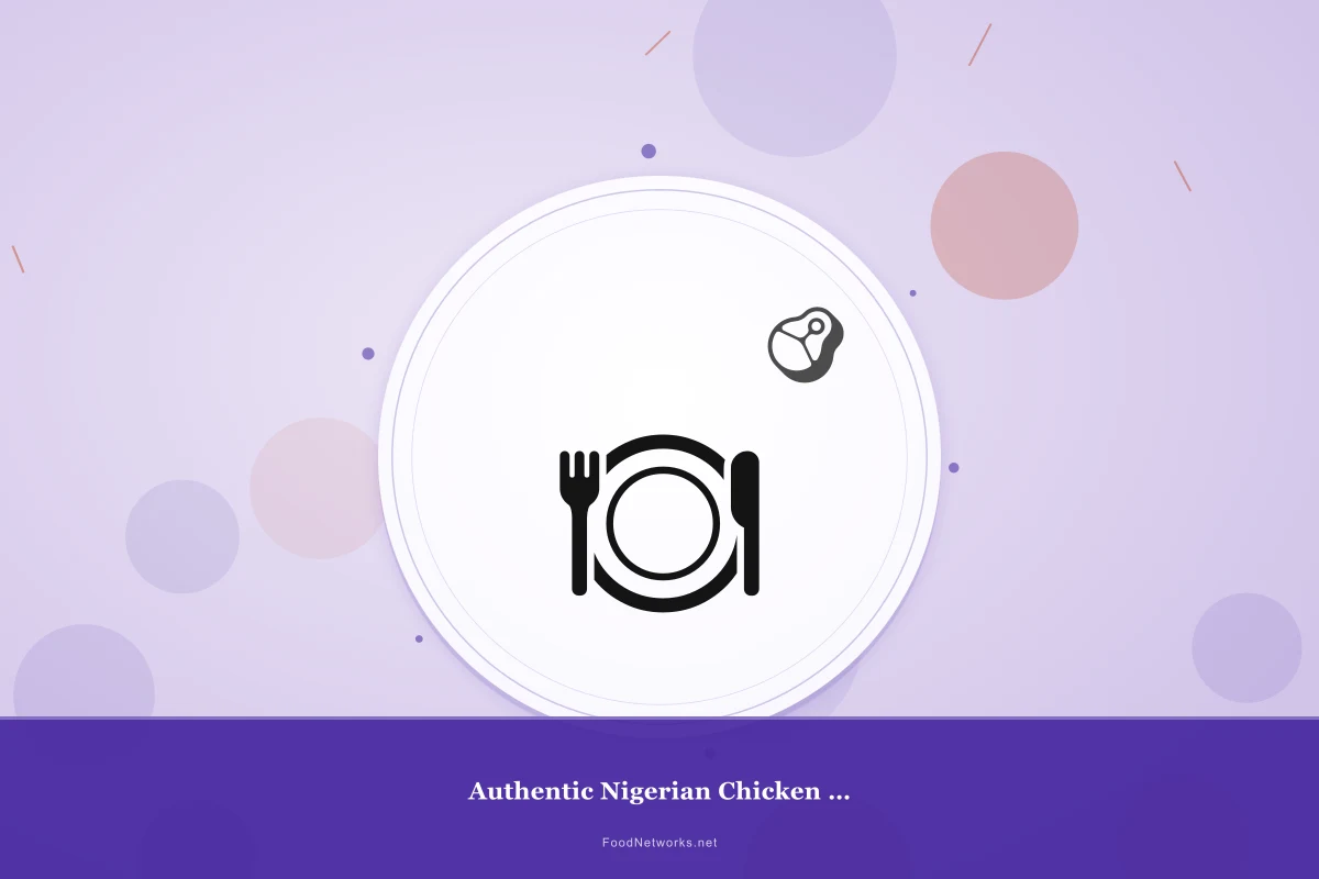 Why This Authentic Nigerian Chicken for Lunch Recipe Works