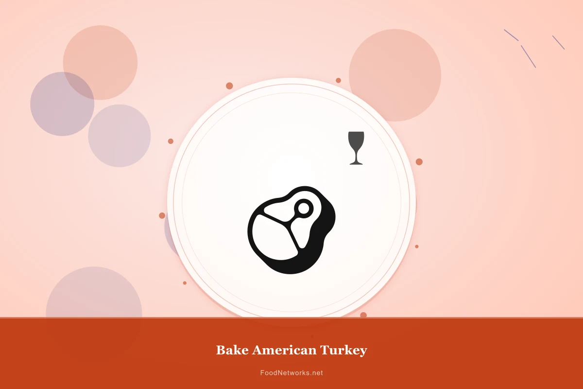 Why This Bake American Turkey Recipe Works