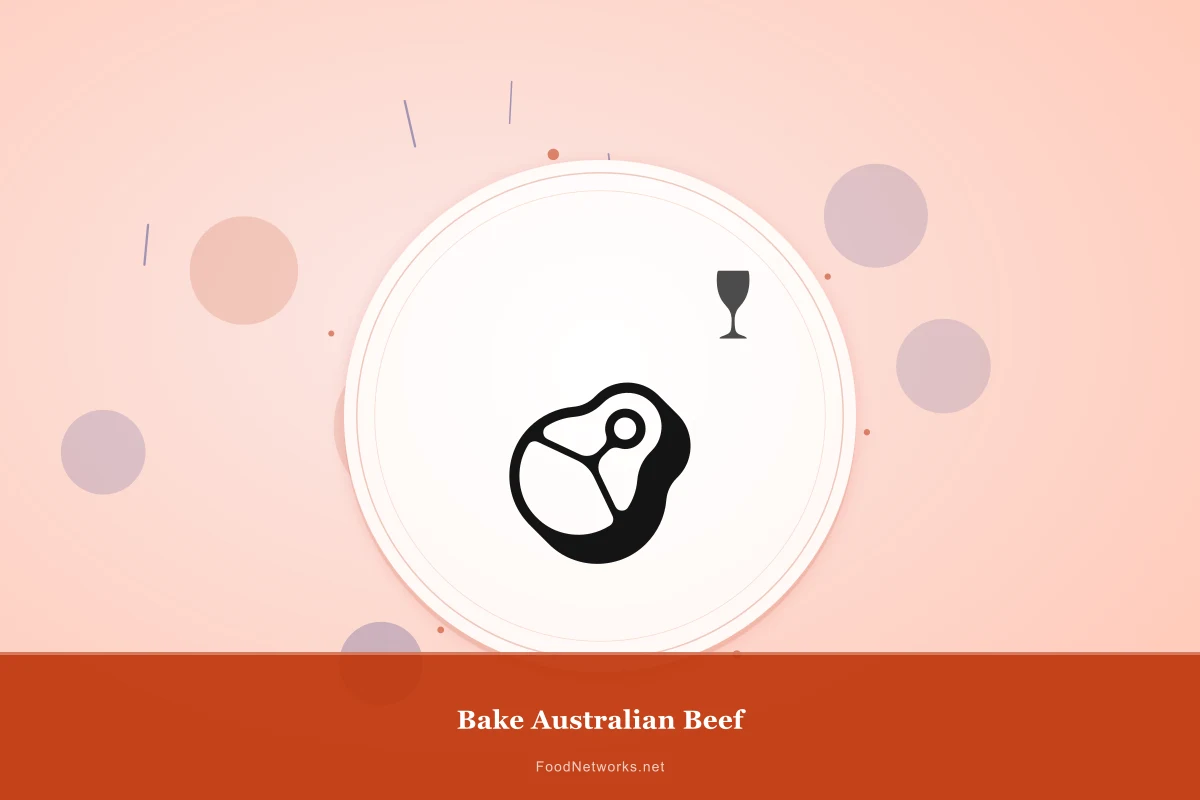 Why This Bake Australian Beef Recipe Works