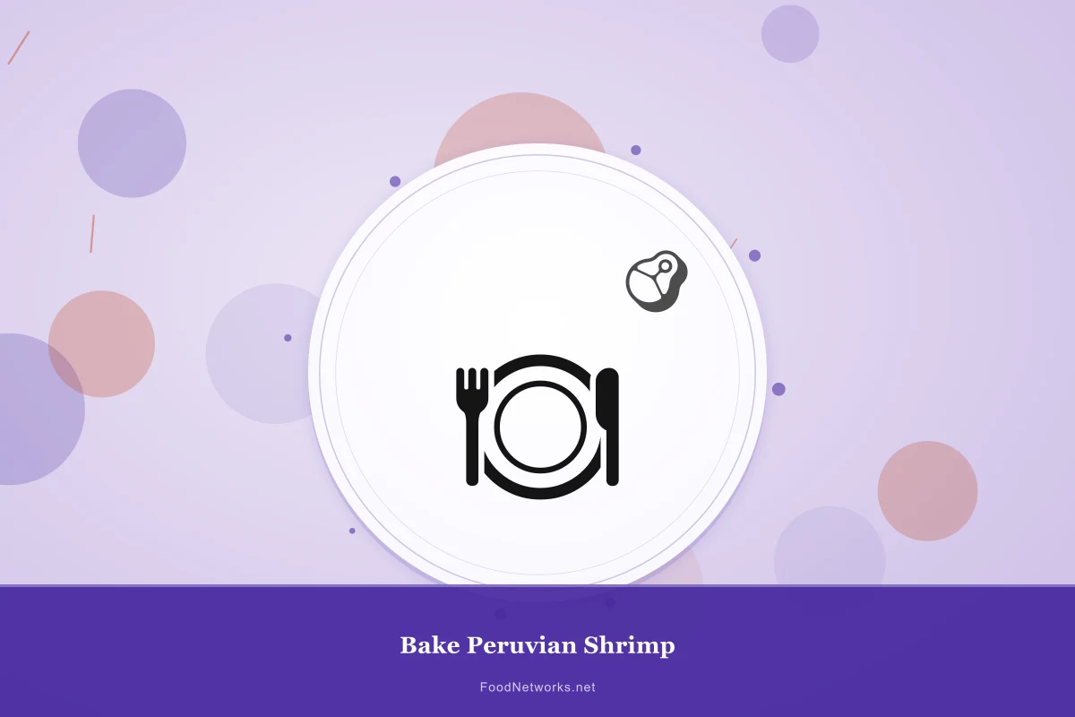 Why This Bake Peruvian Shrimp Recipe Works