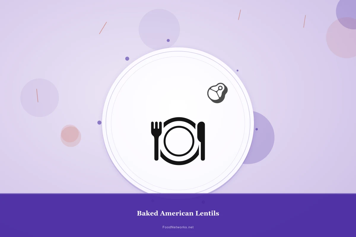 Why This Baked American Lentils Recipe Works