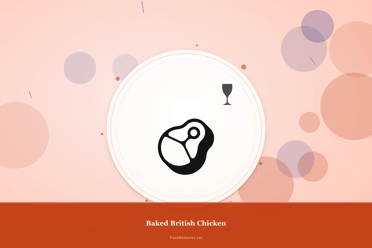 Why This Baked British Chicken Recipe Works