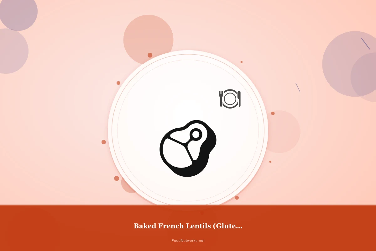 Why This Baked French Lentils (Gluten-Free) Recipe Works