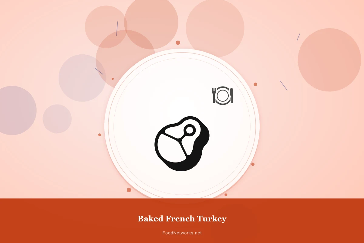Why This Baked French Turkey Recipe Works