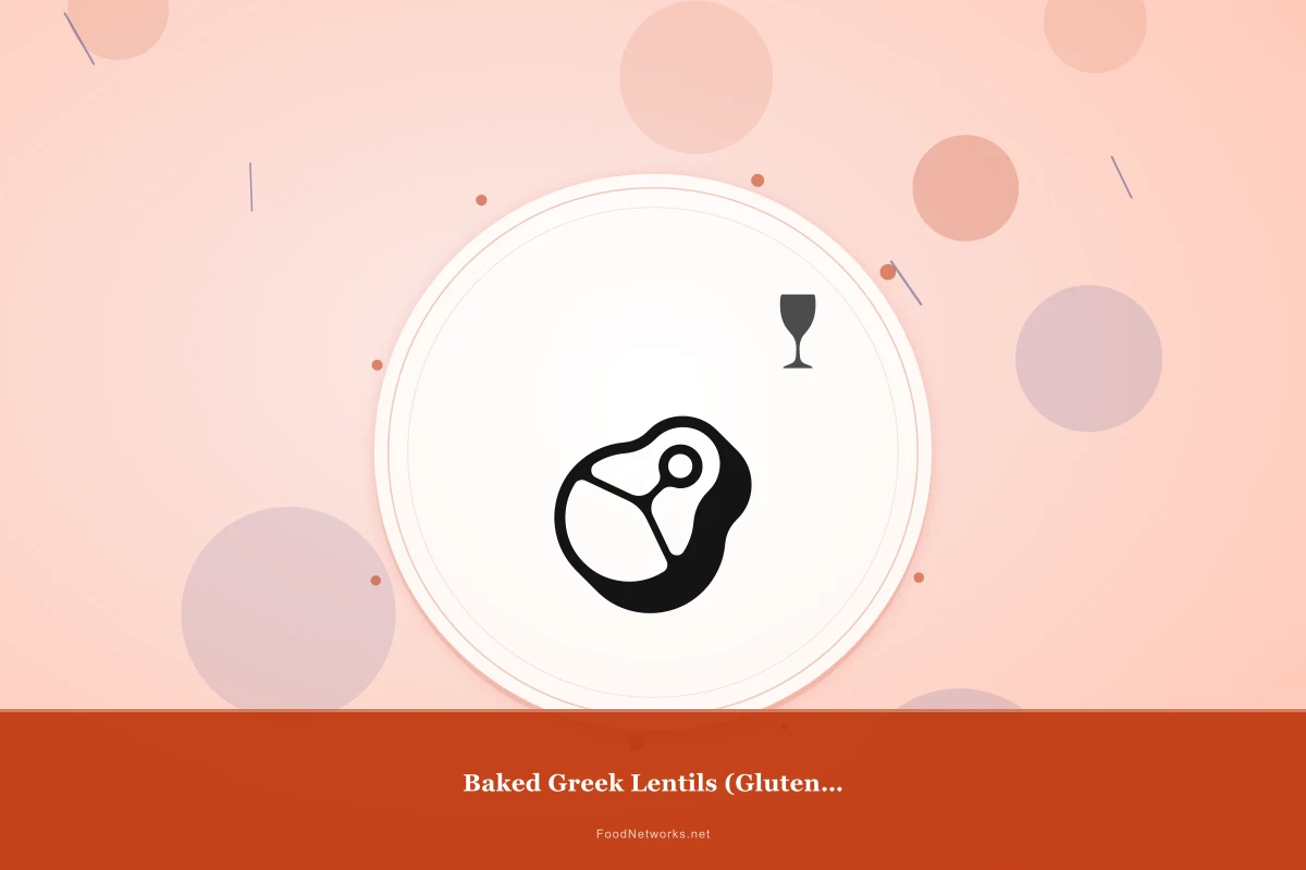 Why This Baked Greek Lentils (Gluten-Free) Recipe Works