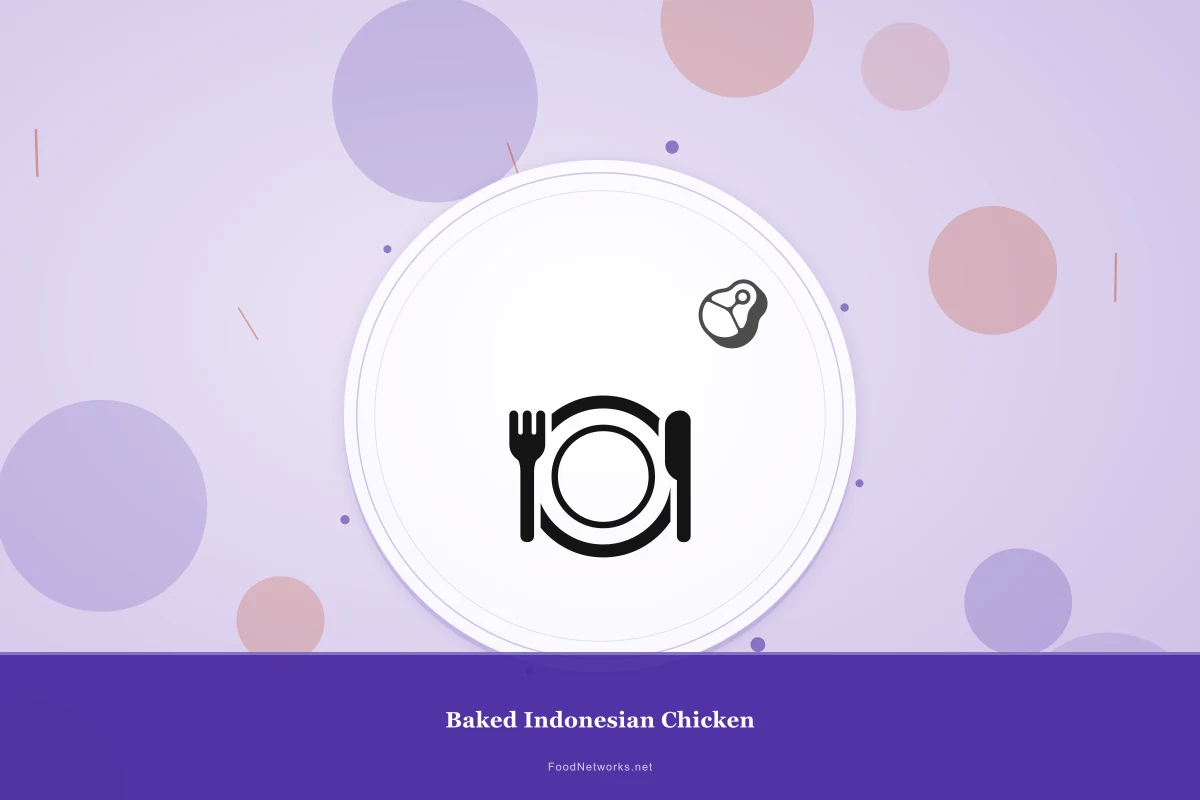 Why This Baked Indonesian Chicken Recipe Works