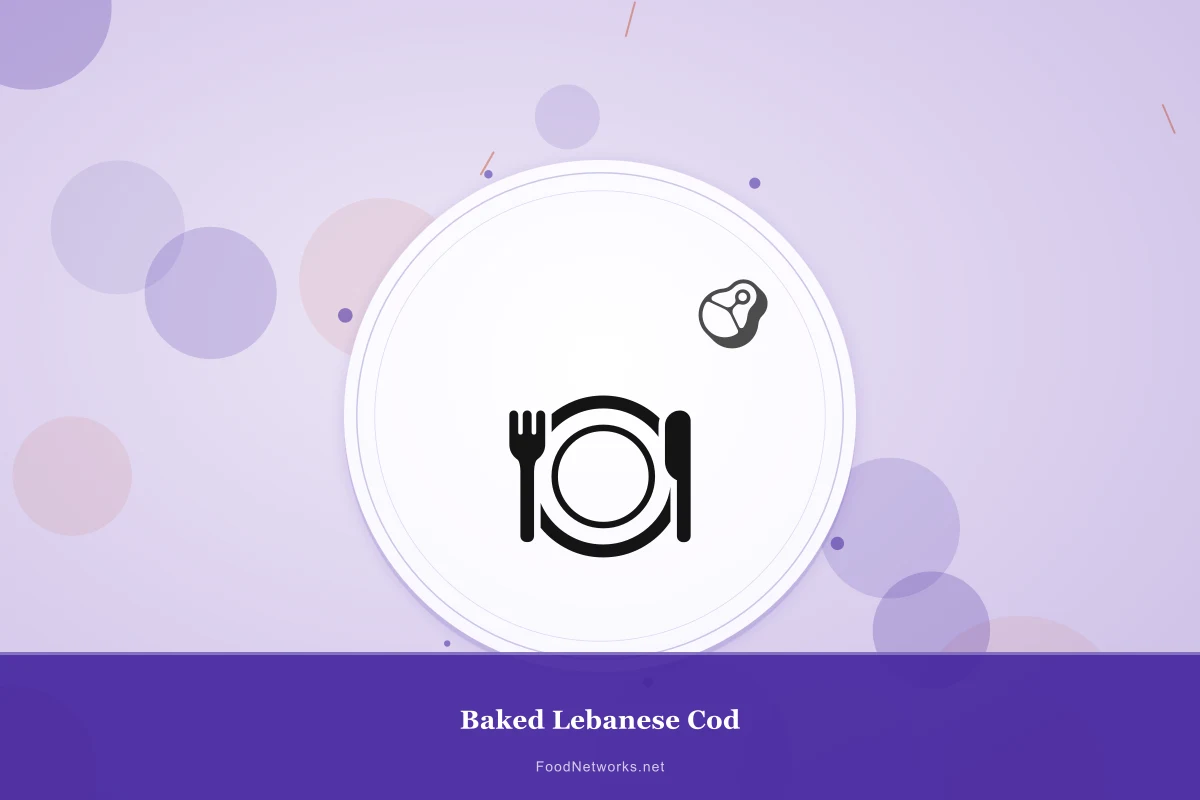 Why This Baked Lebanese Cod Recipe Works