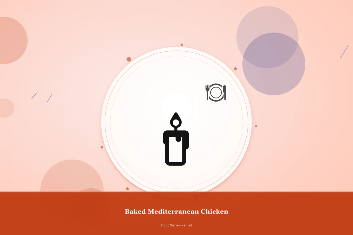 Why This Baked Mediterranean Chicken Recipe Works
