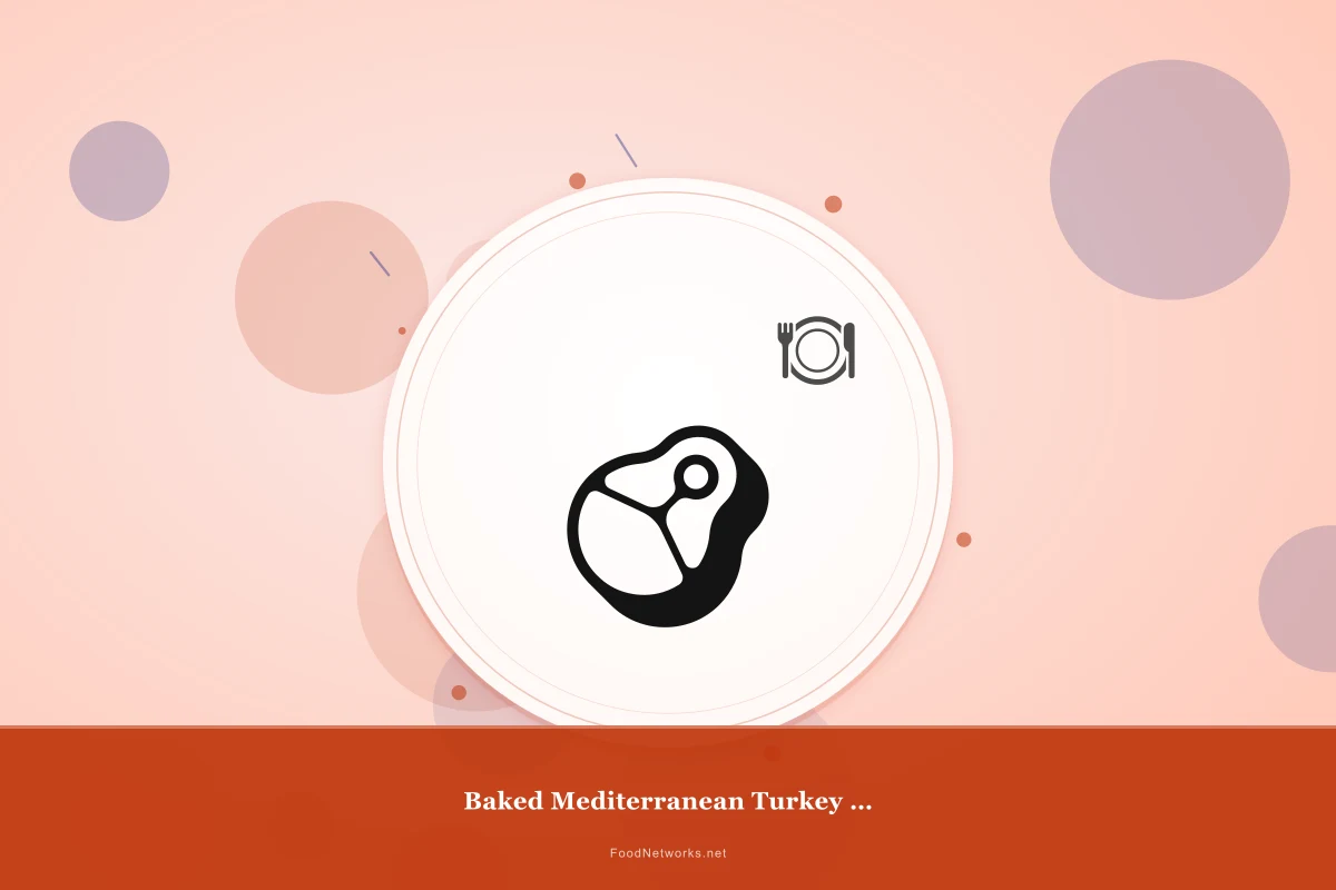 Why This Baked Mediterranean Turkey (Gluten-Free) Recipe Works