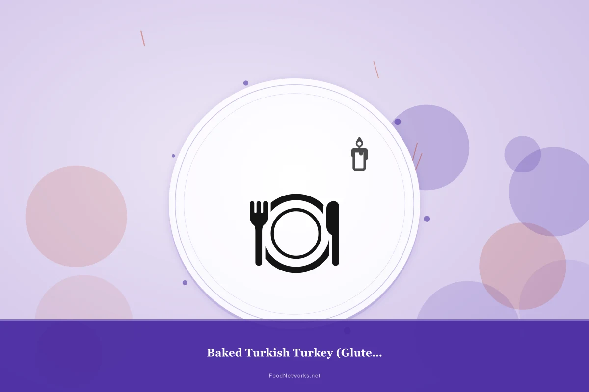 Why This Baked Turkish Turkey (Gluten-Free) Recipe Works