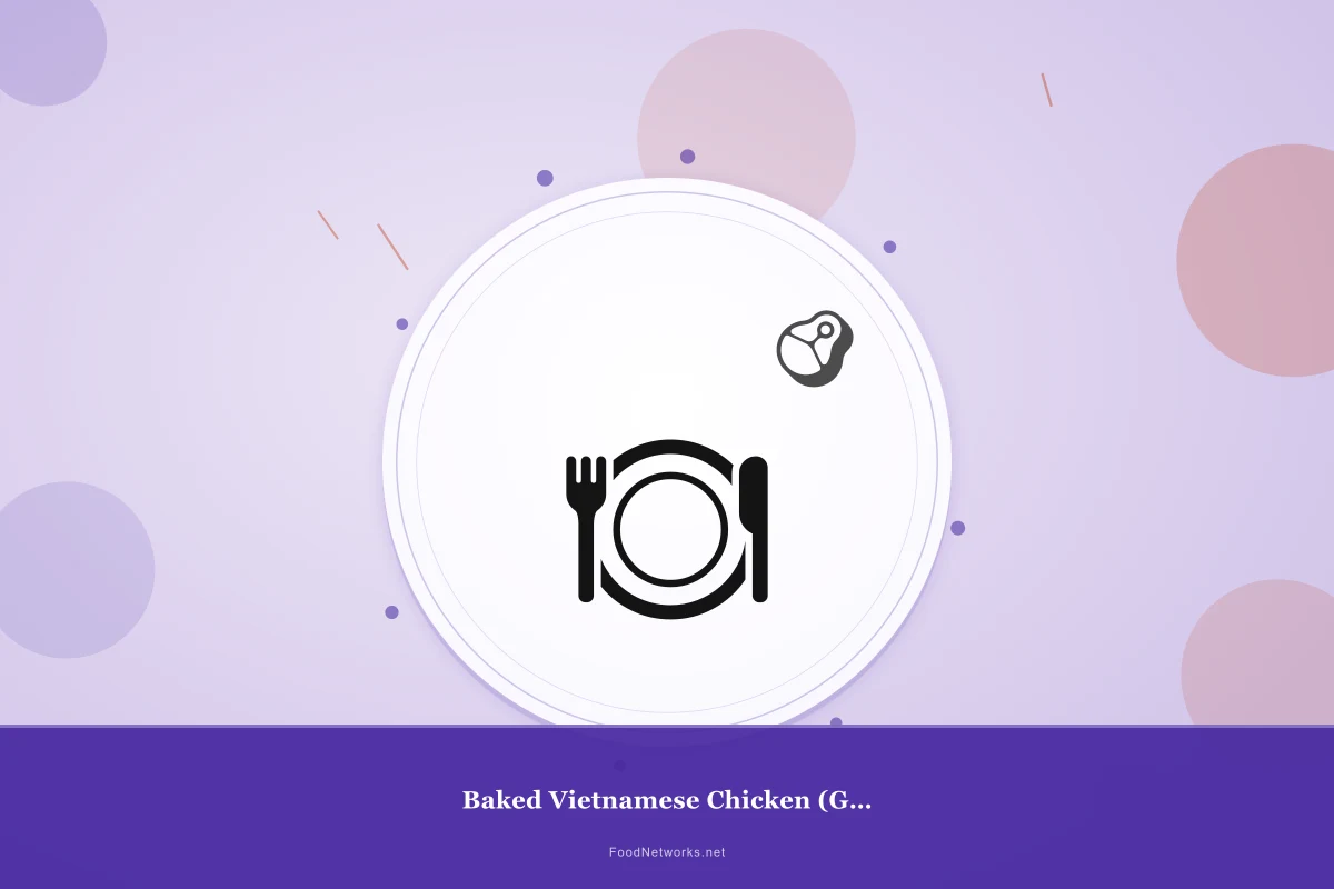 Why This Baked Vietnamese Chicken (Gluten-Free) Recipe Works