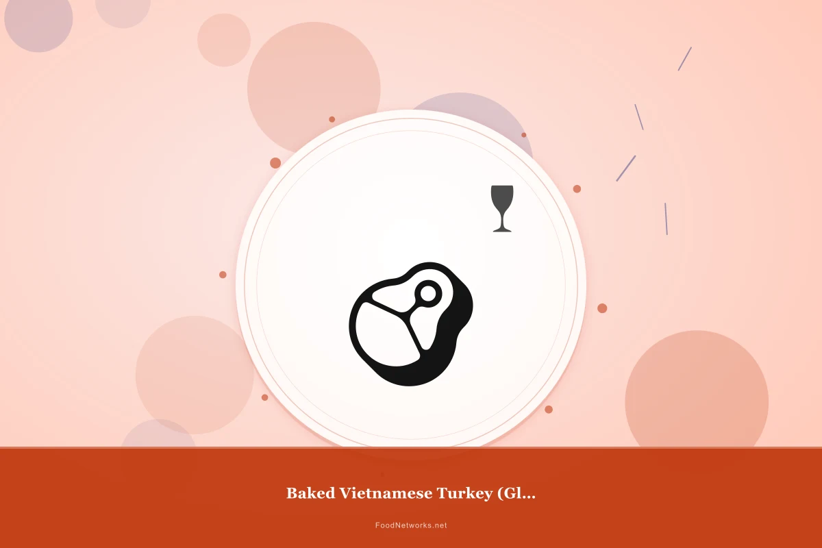 Why This Baked Vietnamese Turkey (Gluten-Free) Recipe Works