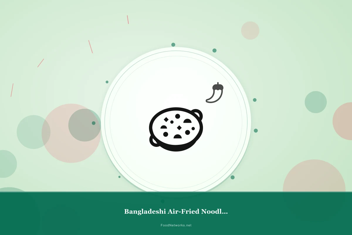 Why This Bangladeshi Air-Fried Noodles Recipe Works