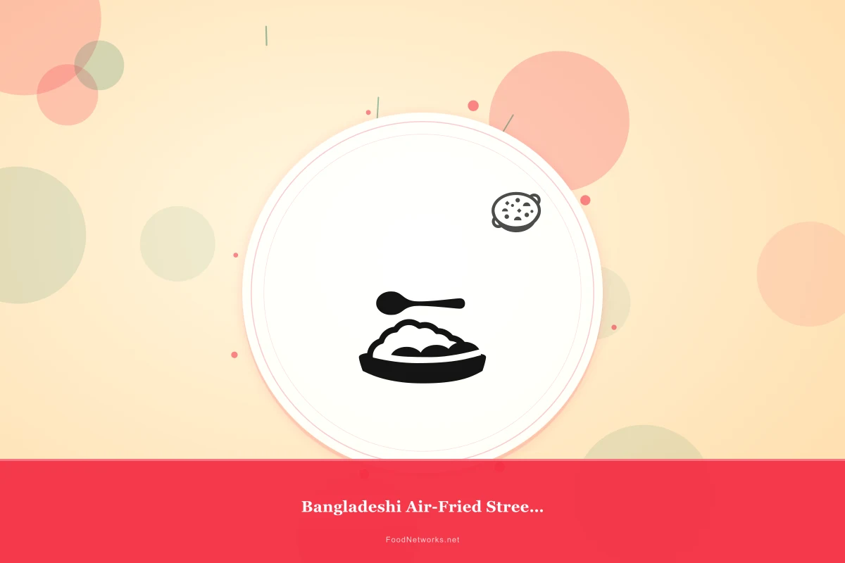Why This Bangladeshi Air-Fried Street Food Bowl Recipe Works