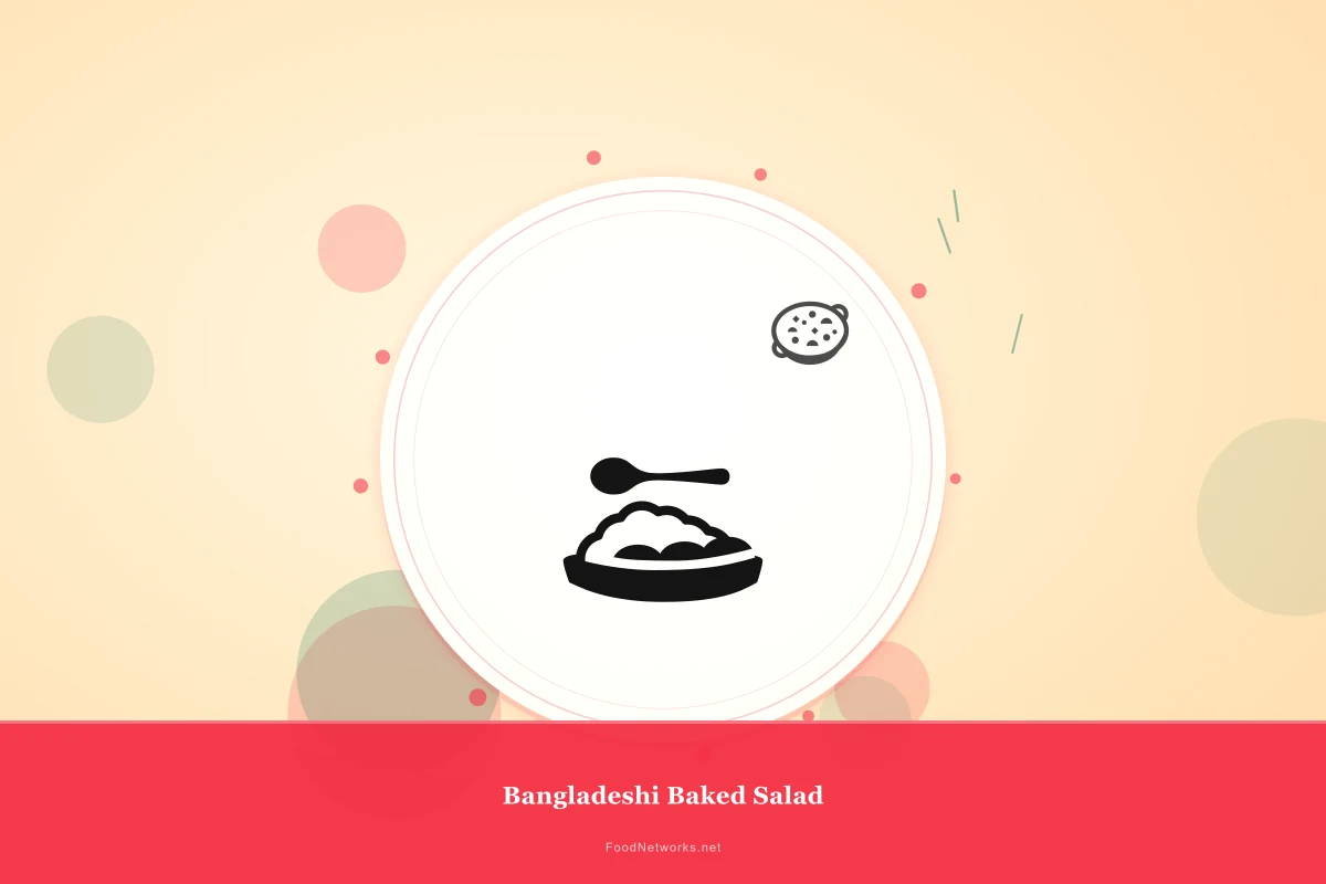 Why This Bangladeshi Baked Salad Recipe Works