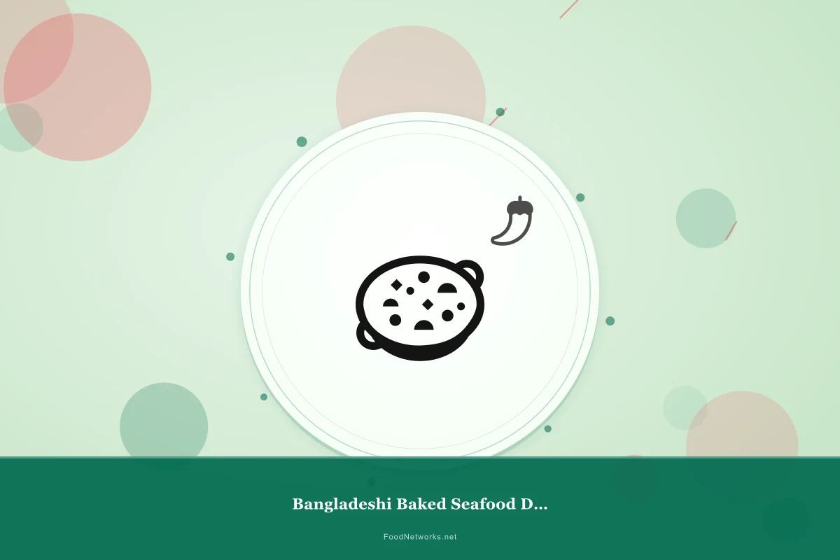 Why This Bangladeshi Baked Seafood Dish Recipe Works