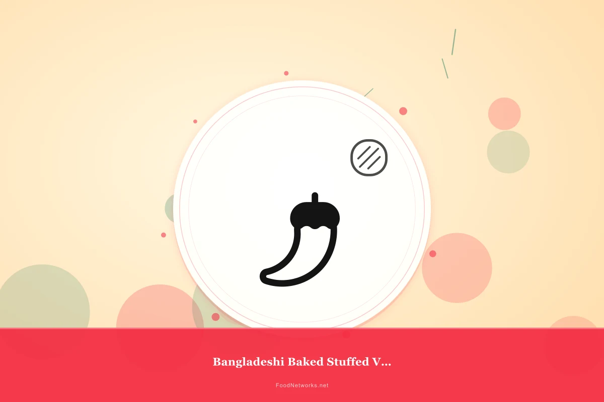 Why This Bangladeshi Baked Stuffed Vegetable Recipe Works