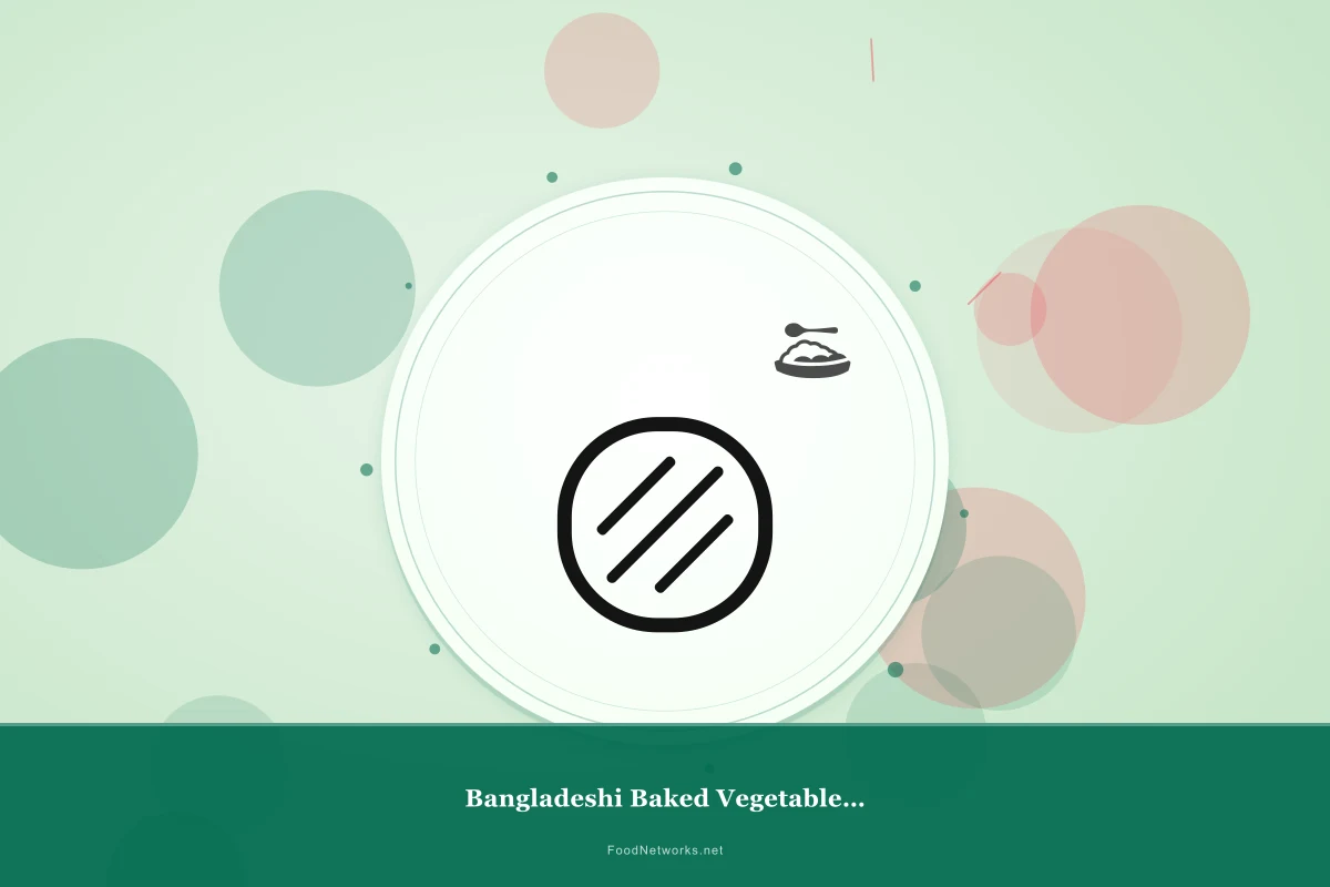Why This Bangladeshi Baked Vegetable Dish Recipe Works