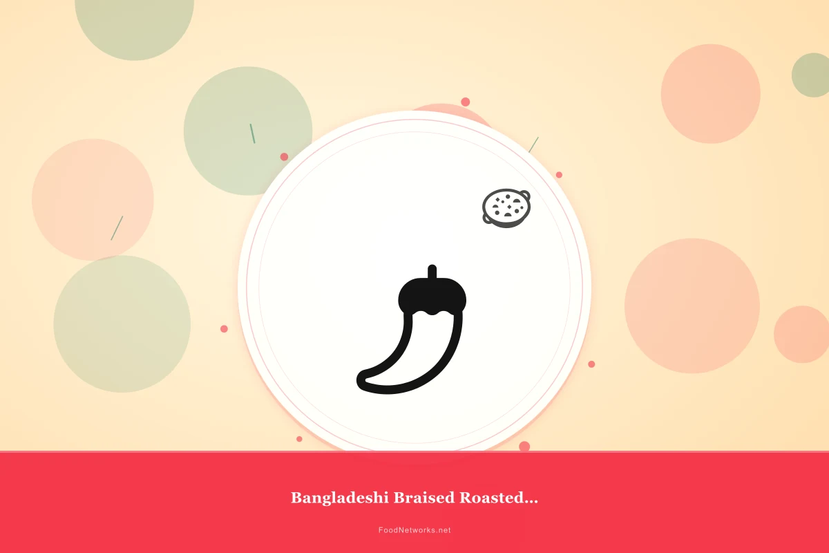 Why This Bangladeshi Braised Roasted Chicken Recipe Works