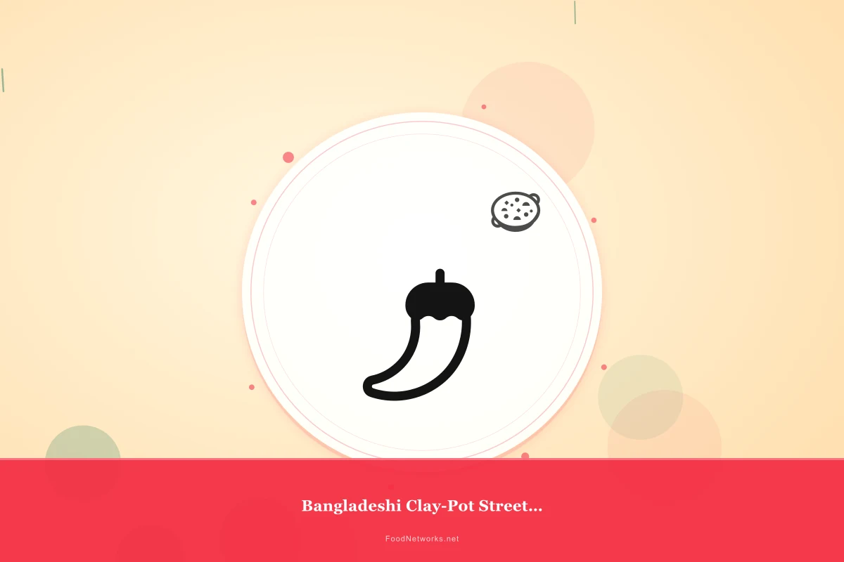 Why This Bangladeshi Clay-Pot Street Food Bowl Recipe Works