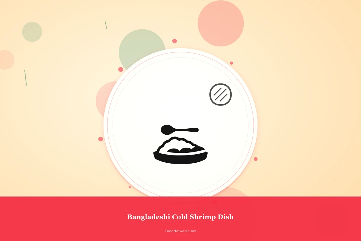 Why This Bangladeshi Cold Shrimp Dish Recipe Works