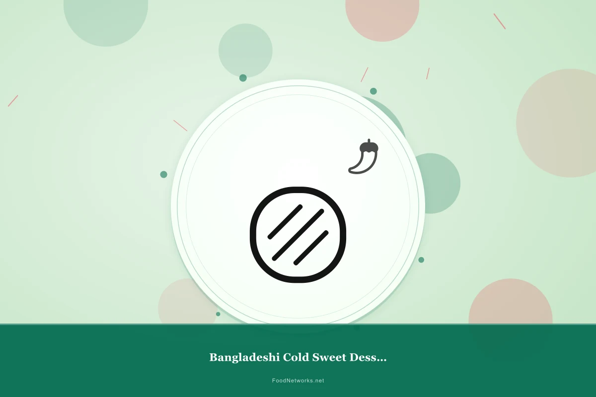 Why This Bangladeshi Cold Sweet Dessert Recipe Works