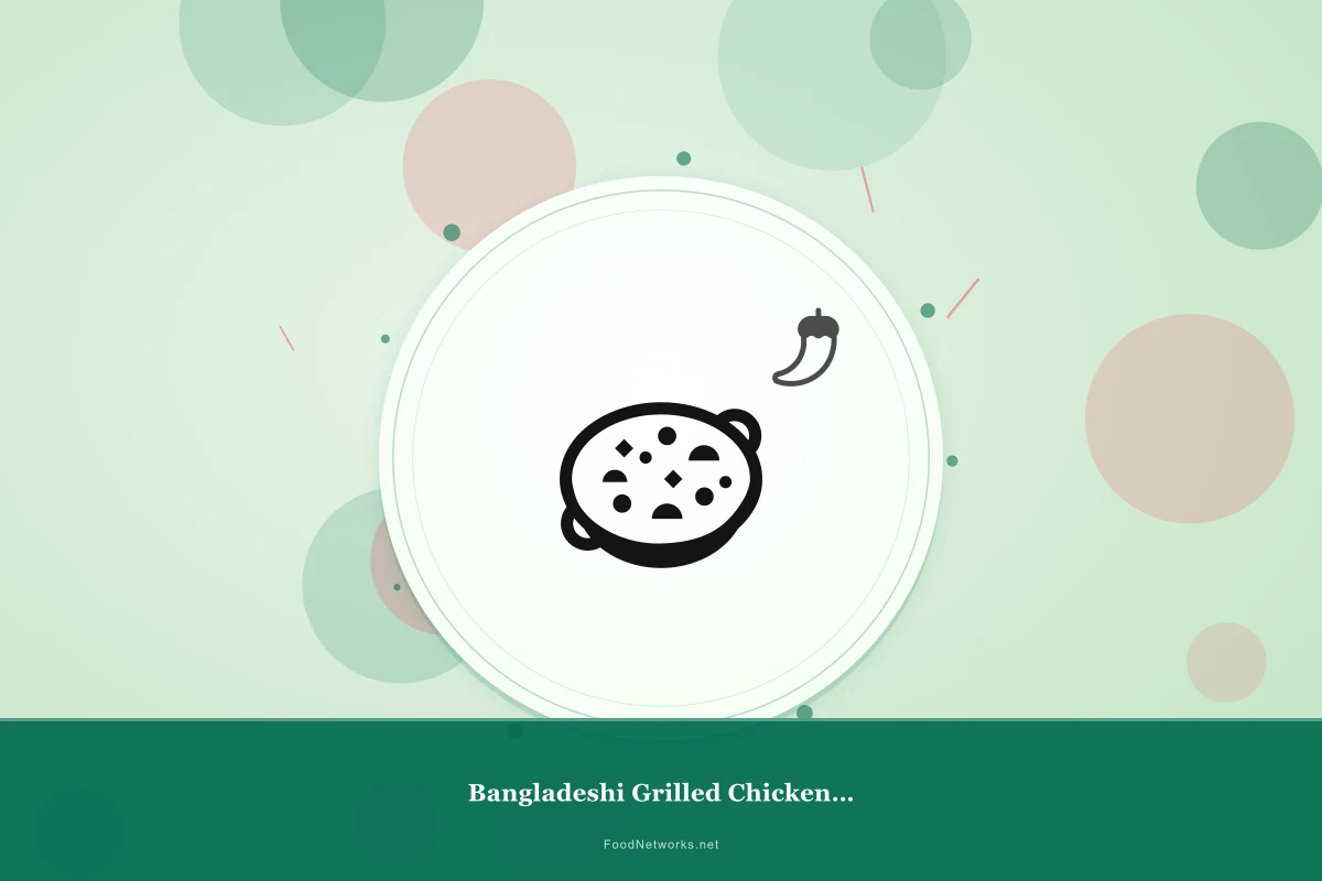Why This Bangladeshi Grilled Chicken Dish Recipe Works