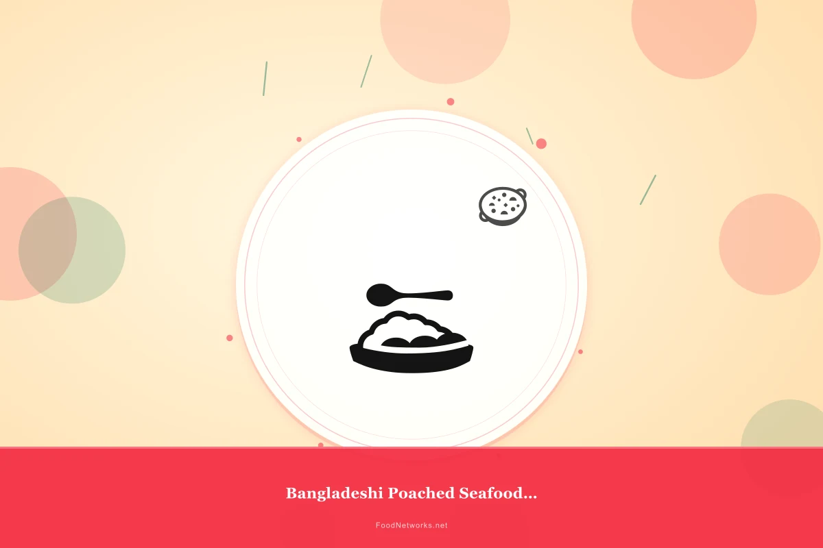 Why This Bangladeshi Poached Seafood Dish Recipe Works