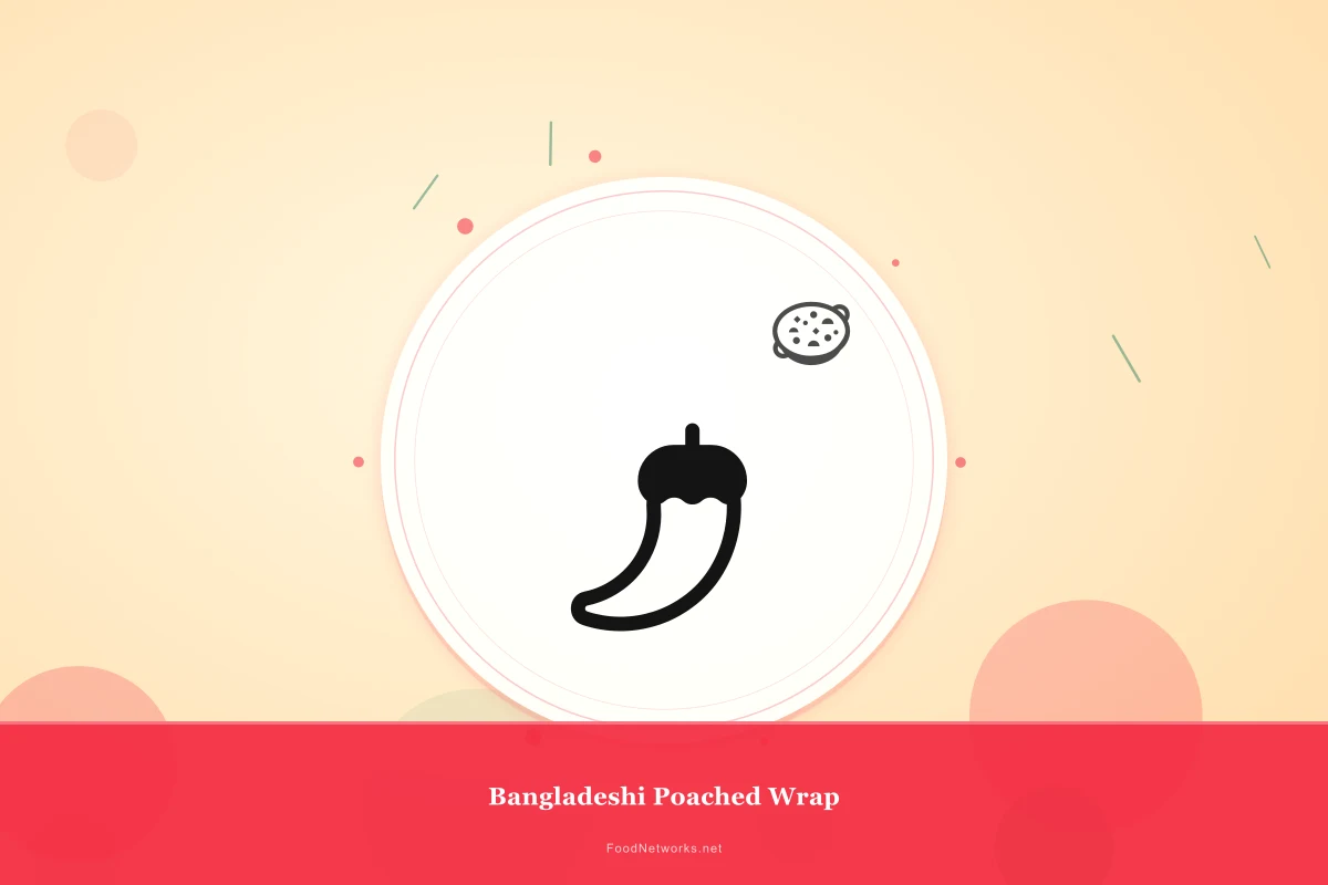 Why This Bangladeshi Poached Wrap Recipe Works