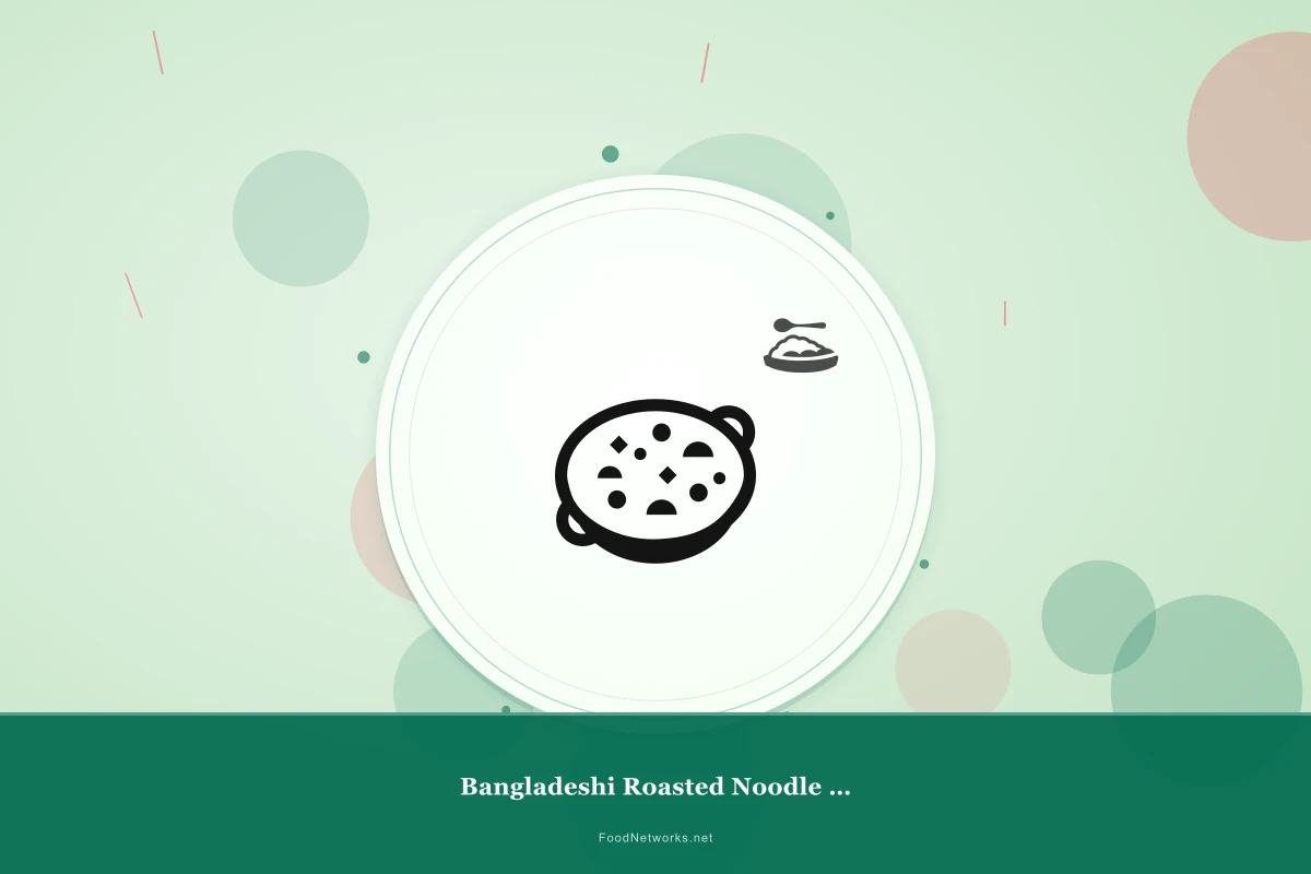 Why This Bangladeshi Roasted Noodle Soup Recipe Works