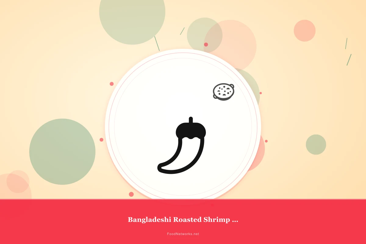 Why This Bangladeshi Roasted Shrimp Dish Recipe Works