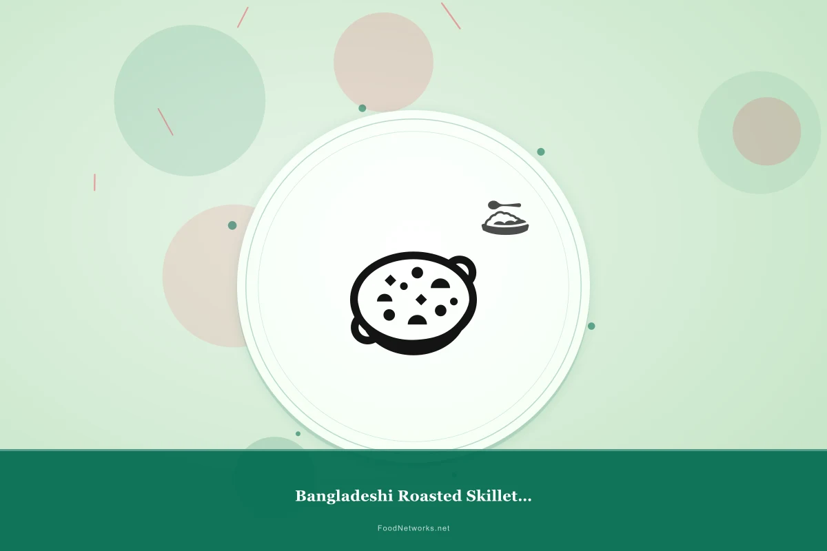 Why This Bangladeshi Roasted Skillet Dish Recipe Works