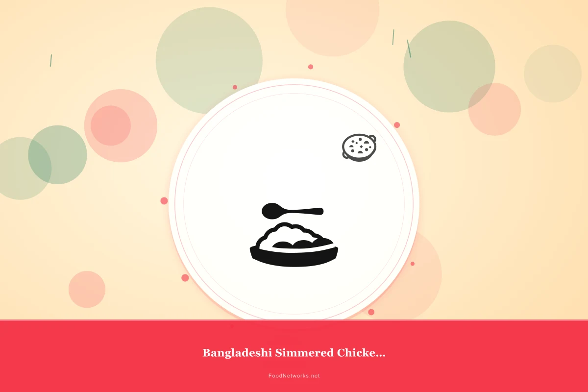 Why This Bangladeshi Simmered Chicken Dish Recipe Works