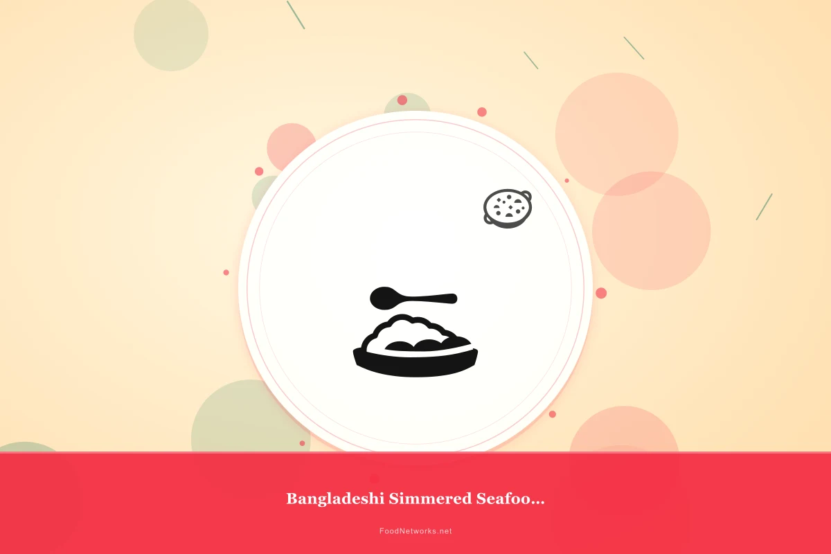 Why This Bangladeshi Simmered Seafood Dish Recipe Works