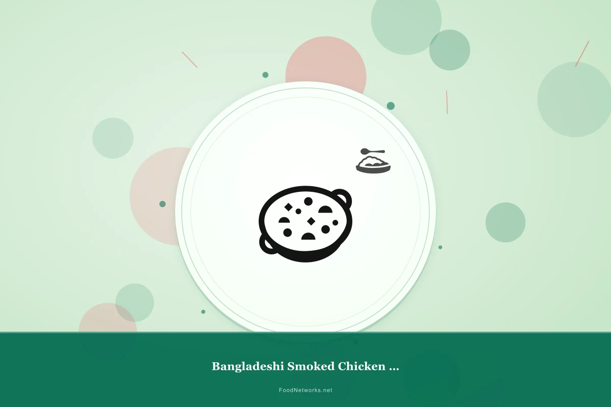 Why This Bangladeshi Smoked Chicken Dish Recipe Works