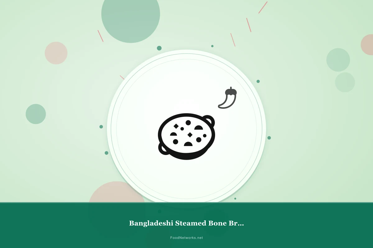 Why This Bangladeshi Steamed Bone Broth Recipe Works