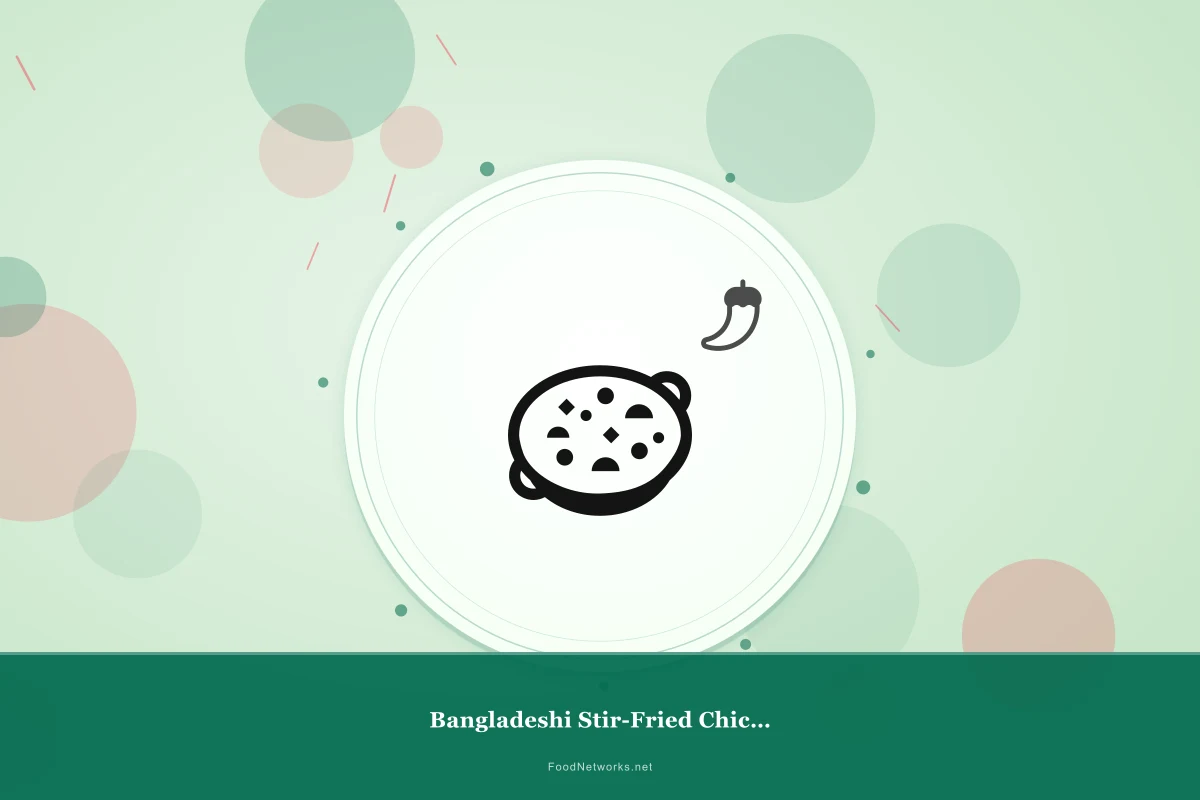 Why This Bangladeshi Stir-Fried Chicken Dish Recipe Works