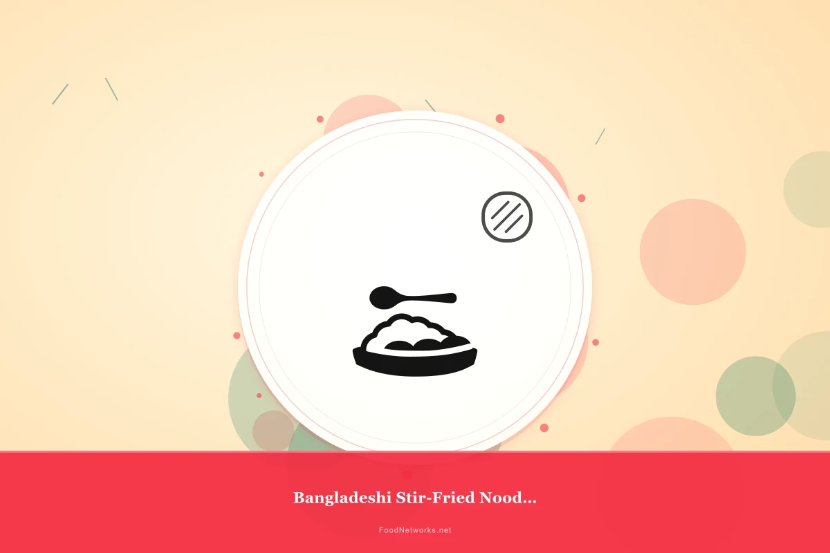 Why This Bangladeshi Stir-Fried Noodle Soup Recipe Works
