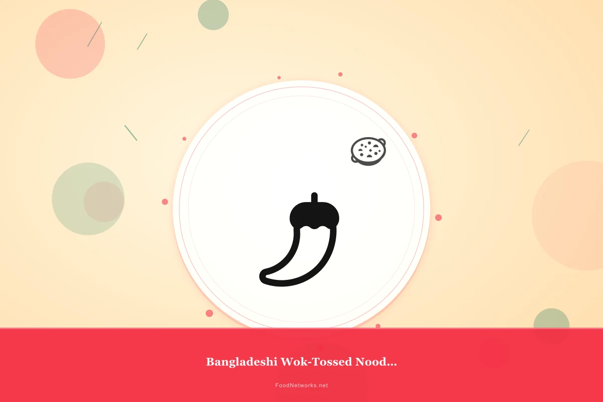 Why This Bangladeshi Wok-Tossed Noodles Recipe Works