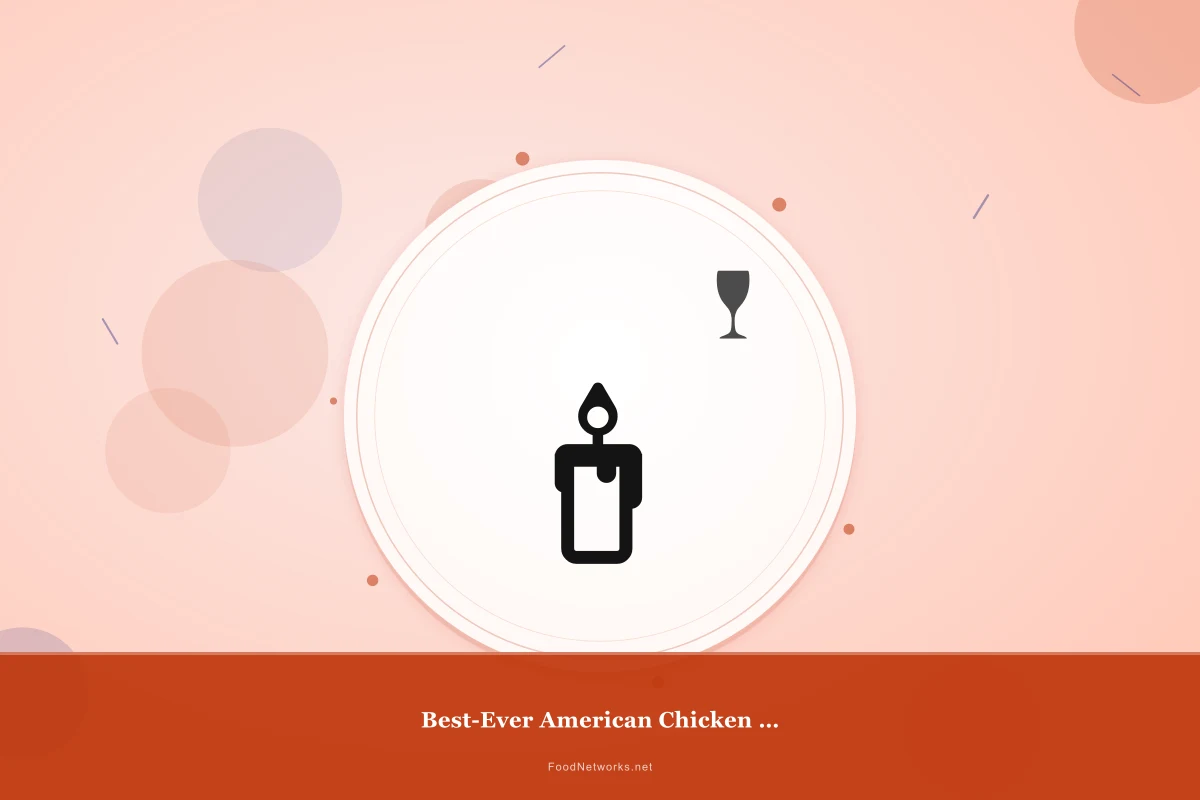 Why This Best-Ever American Chicken for a Party Recipe Works