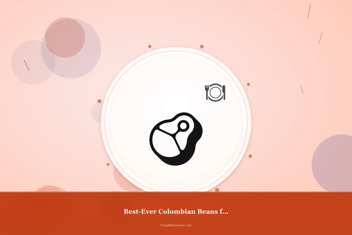 Why This Best-Ever Colombian Beans for a Party Recipe Works