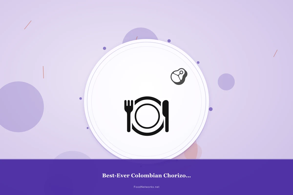 Why This Best-Ever Colombian Chorizo for Lunch Recipe Works
