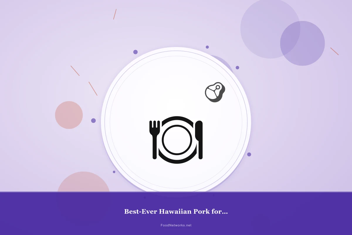 Why This Best-Ever Hawaiian Pork for Dinner Recipe Works
